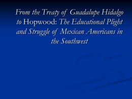 From the Treaty of Guadalupe Hidalgo to Hopwood: The