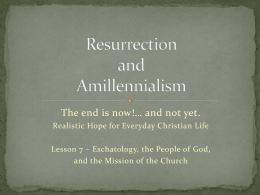 Resurrection and Amillennialism