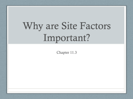 Why are Site Factors Important