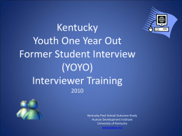 Kentucky In School Transition Survey (KISTS) Interviewer