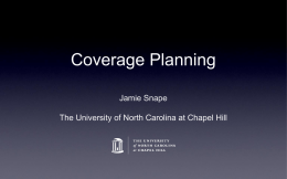 Coverage Planning - University of North Carolina at Chapel