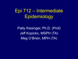 Epi 712 – Intermediate Epidemilogy