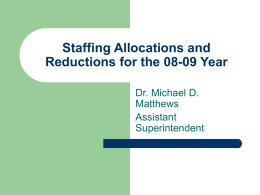 Staffing Allocations and Reductions for the 08