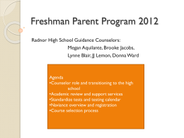 Welcome to Freshman Parent Planning Night 2011