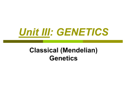 Unit III: GENETICS