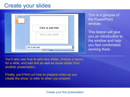 Create your Presentation Slides