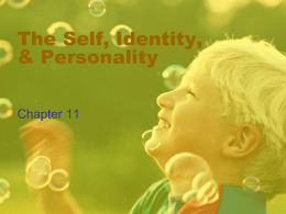 The Self, Identity, & Personality