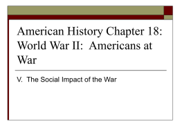 American History Chapter 18: World War II: Americans at War
