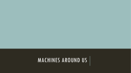 Machines around us