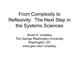 From Complexity to Reflexivity: The Next Step in the