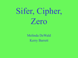 Sifer, Cipher, Zero