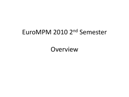 EuroMPM 2010 2nd Semester Overview