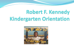 Robert F. Kennedy Kindergarten Orientation
