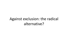 Against exclusion: the radical alternative?