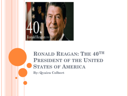 Ronald Regan: The 40th President of the United States of