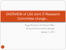 OVERVIEW of LSA Joint IT-Research Committee charge…