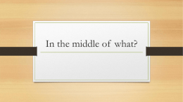 In the middle of what?