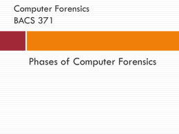 Computer Forensics BACS 371 - University of Northern Colorado