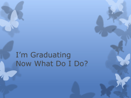 I’m Graduating Now What Do I Do?