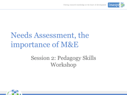 Needs Assessment, the importance of M&E - INASP