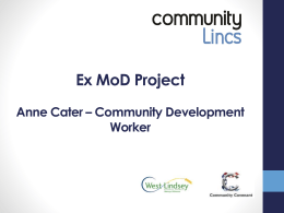 Ex MoD Project - Community Lincs