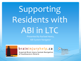 Supporting Residents with ABI in LTC