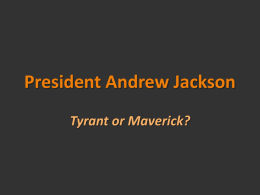President Andrew Jackson - James E. Walker Library