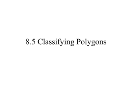 Objective - To name different types of polygons and