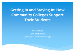 Getting In and Staying In: How Community Colleges Support