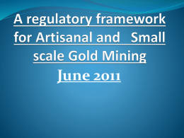 A regulatory framework for Artisanal and Small scale Gold
