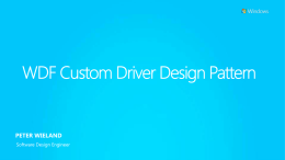 WDF Custom Driver Design Pattern