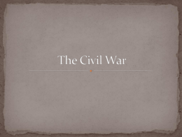 The Civil War - Miss Callihan's Social Studies Website