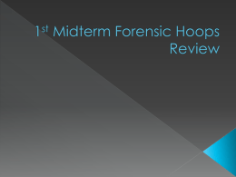 1st Midterm Forensic Hoops Review