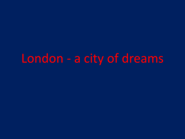 London - a city of dreams