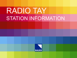 RADIO TAY – KEY FACTS