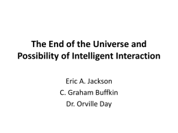 The End of the Universe and Possibility of Intelligent