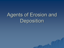 Agents of Erosion and Deposition