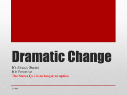 Dramatic Change