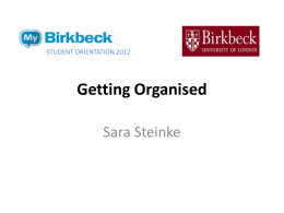 Getting Organised - Birkbeck, University of London