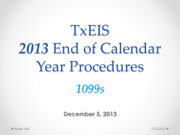 TxEIS End of Calendar Year Procedures December 5, 2013