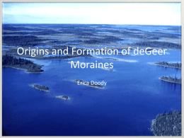 Origins and Formation of deGeer Moraines