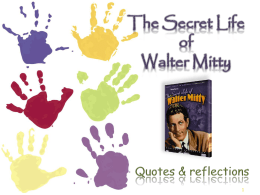 The Secret Life of Walter Mitty Versions of Reality Quotes