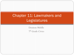 Chapter 11- Lawmakers and Legislatures
