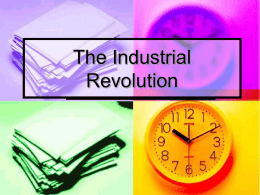 The Industrial Revolution - California State University