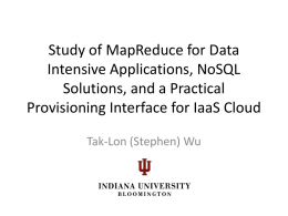 Study of MapReduce for Data Intensive Applications, NoSQL