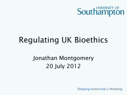 Regulating UK Bioethics