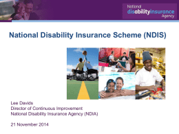 The NDIS is the new way of delivering disability