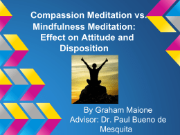 Compassion Meditation vs. Mindfulness Meditation: Effect