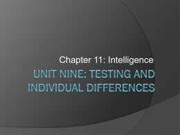 Unit Nine: Testing and Individual Differences