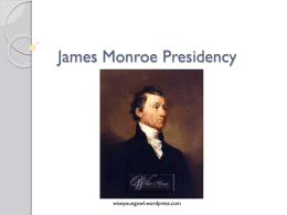 James Monroe Presidency